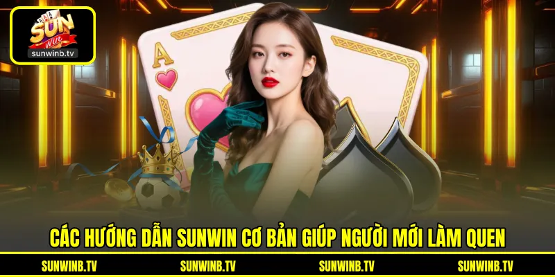 Hướng Dẫn SUNWIN - Cẩm Nang Sử Dụng Nền Tảng Từ A Đến Z