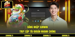 Hướng Dẫn SUNWIN - Cẩm Nang Sử Dụng Nền Tảng Từ A Đến Z