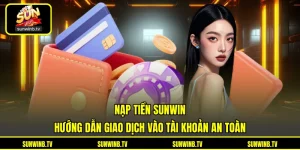 Hướng Dẫn SUNWIN - Cẩm Nang Sử Dụng Nền Tảng Từ A Đến Z