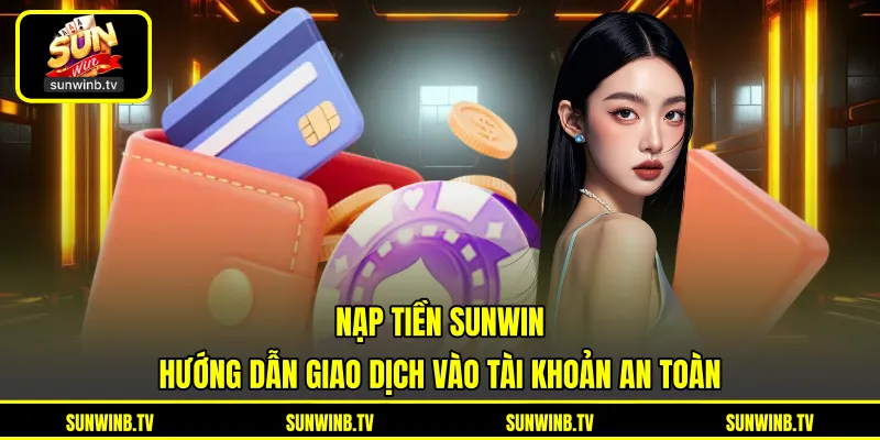 Đăng Nhập SUNWIN - Truy Cập Tài Khoản Nhanh Chóng