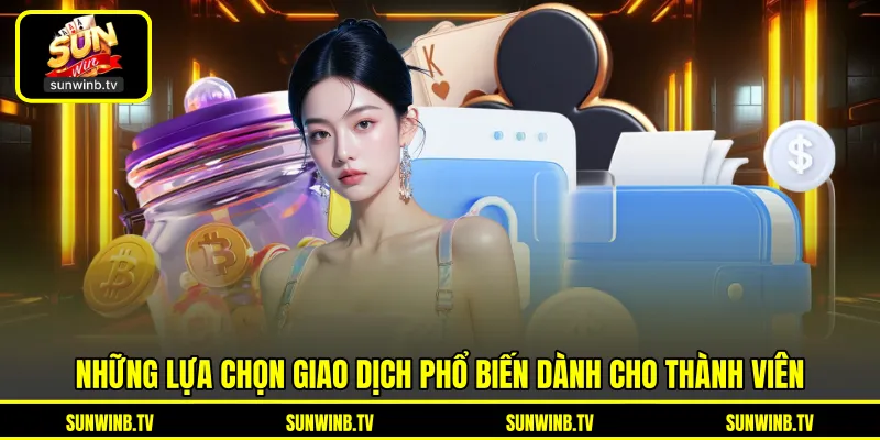 Nạp Tiền SUNWIN - Hướng Dẫn Giao Dịch Vào Tài Khoản An Toàn Nạp Tiền SUNWIN - Hướng Dẫn Giao Dịch Vào Tài Khoản An Toàn