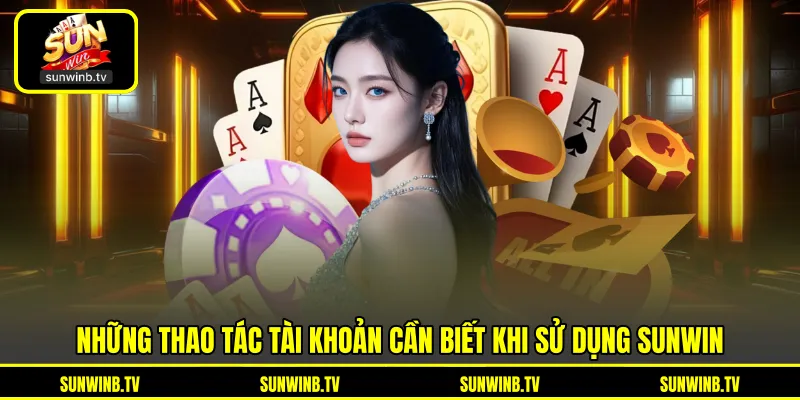 Hướng Dẫn SUNWIN - Cẩm Nang Sử Dụng Nền Tảng Từ A Đến Z